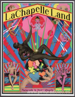 Tierra de LaChapelle, fotografías de David LaChapelle